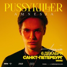 PUSSYKILLER  СанктПетербург  6 декабря VNVNC (2024-12-06)